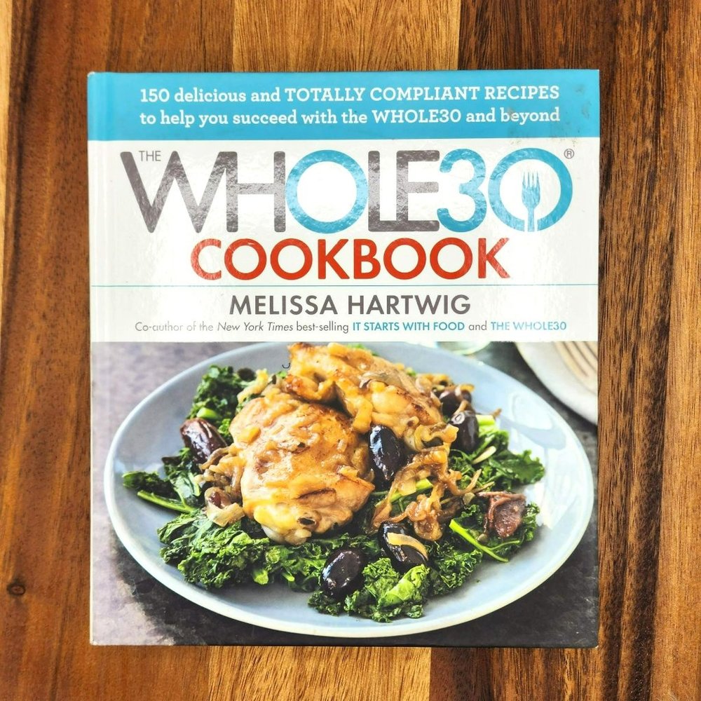 Whole30 Cookbook Hardback Melissa Hartwig 150 Recipe Program Diet Weight Loss